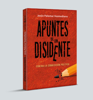 Apuntes de un disidente